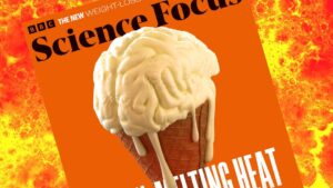 Brain-Melting Heat: A Fascinating New Book | Featured in BBC Science Focus Magazine Brain Melting Heat A Fascinating New Book Featured in BBC